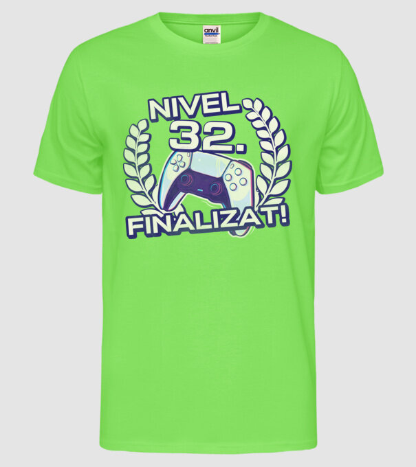 Nivel 32 finalizat! model verde neon pe tricou