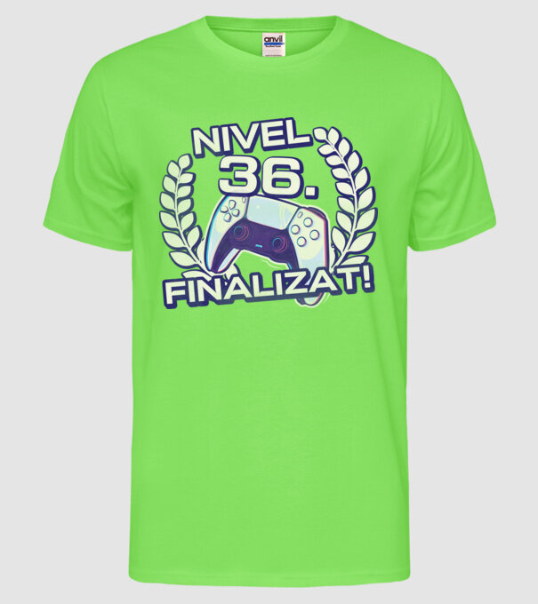 Nivel 36 finalizat! model verde neon pe tricou