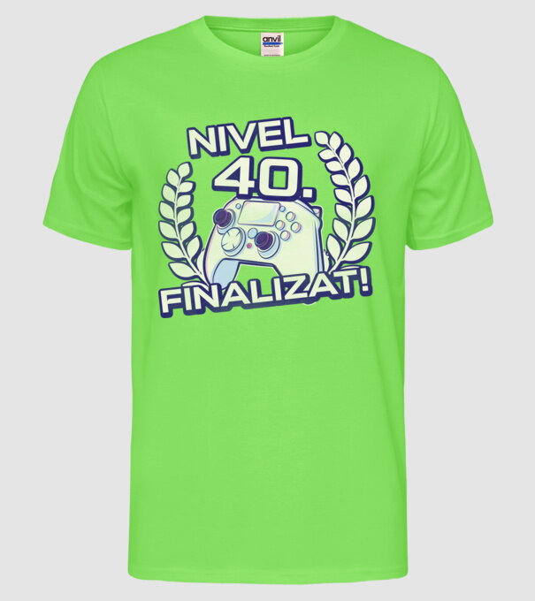 Nivel 40 finalizat! model verde neon pe tricou