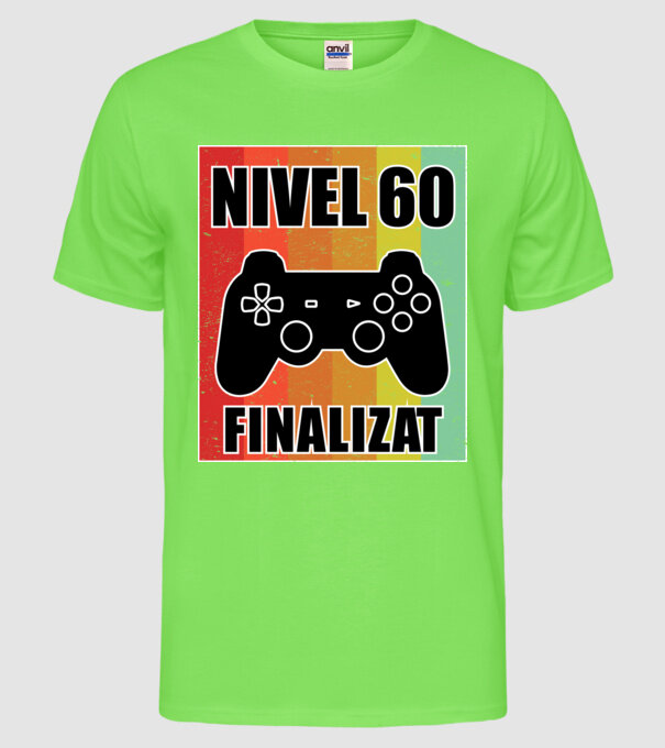 Nivel 60 finalizat model verde neon pe tricou