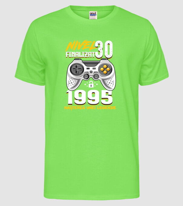 Nivel Finalizat 30 model verde neon pe tricou