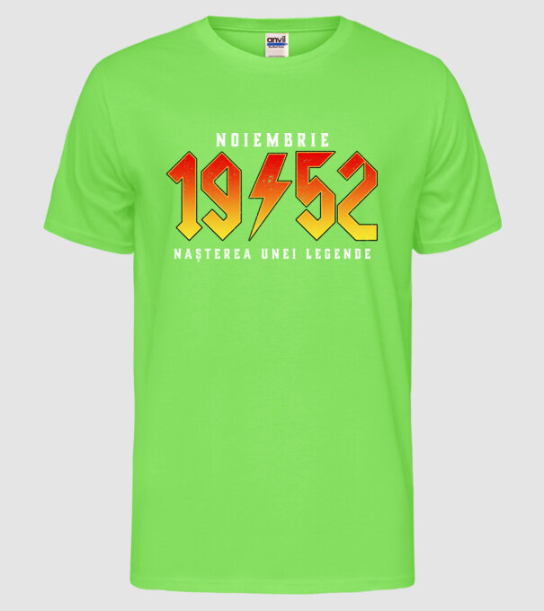 Noiembrie - 1952 - nașterea unei legende model verde neon pe tricou