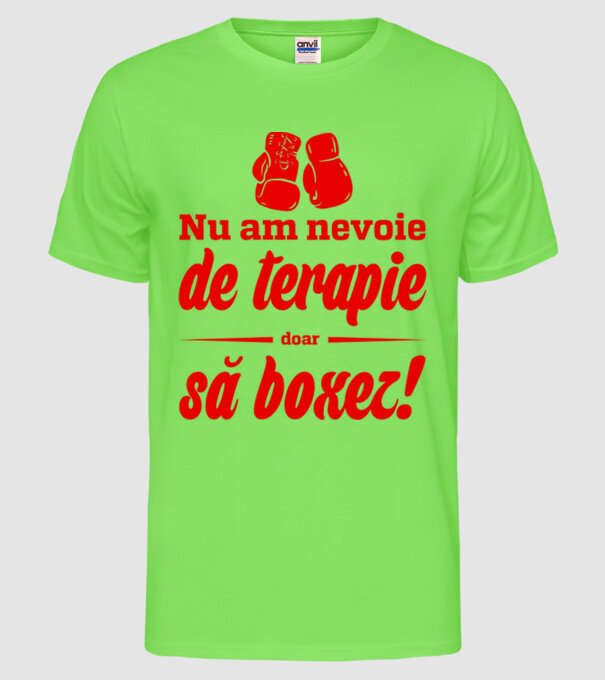 Nu am nevoie de terapie! Doar să boxez. model verde neon pe tricou