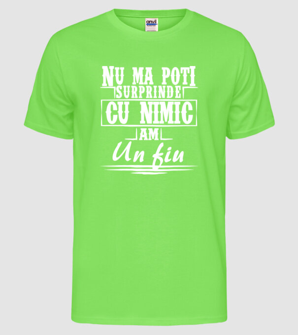 Nu mă poți surprinde cu nimic, am un fiu model verde neon pe tricou