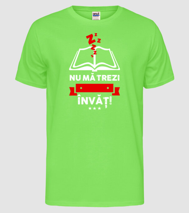 Nu mă trezi, învăț model verde neon pe tricou