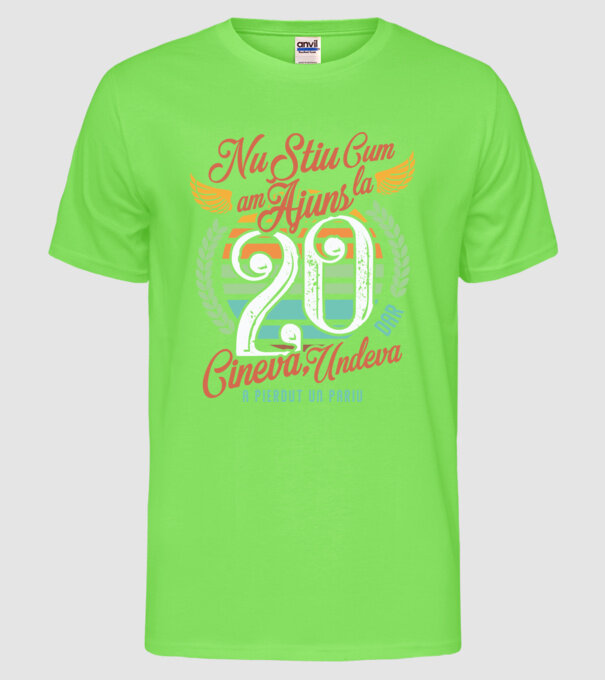 Nu știu cum am ajuns la 20, dar undeva, cineva a pierdut un pariu model verde neon pe tricou