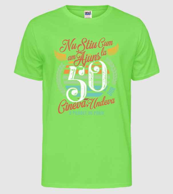 Nu știu cum am ajuns la 50, dar undeva, cineva a pierdut un pariu model verde neon pe tricou