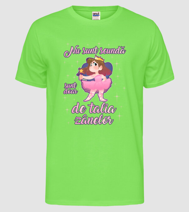 nu sunt scundă, sunt doar de talia zânelor model verde neon pe tricou