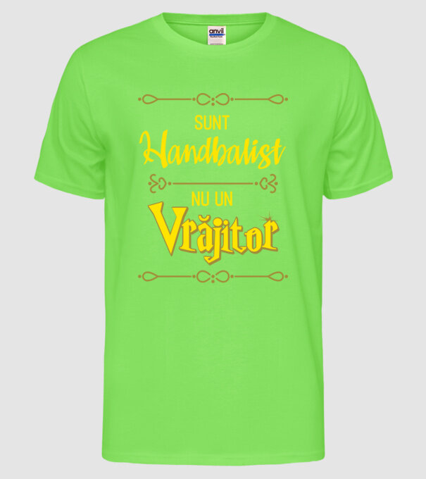 sunt handbalist, nu un vrăjitor model verde neon pe tricou