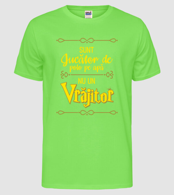 sunt jucător de polo pe apă, nu un vrăjitor model verde neon pe tricou