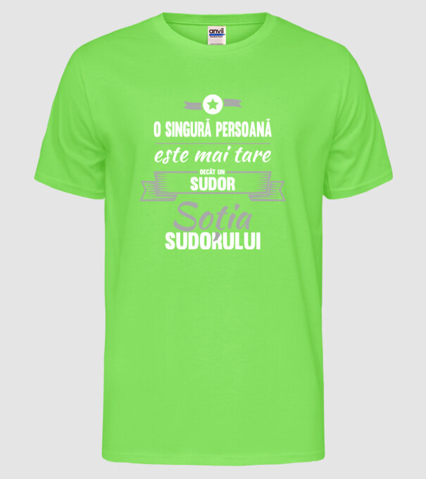 O singură persoană este mai tare decât un la un sudor, soția sudorului model verde neon pe tricou