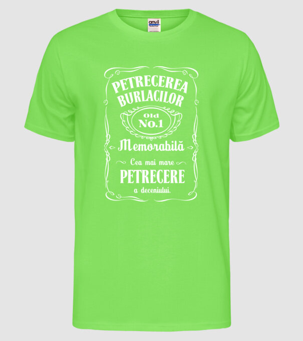 petrecerea burlacilor - memorabilă - cea mai mare petrecere a deceniului model verde neon pe tricou