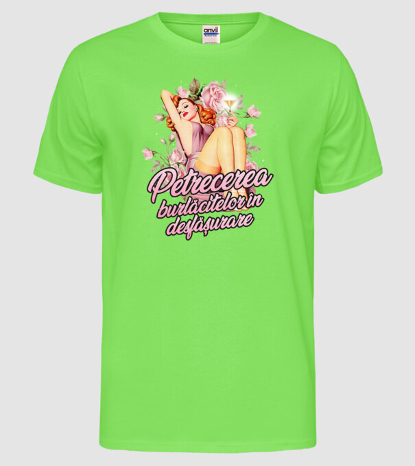 Petrecerea burlăcitelor în desfășurare model verde neon pe tricou