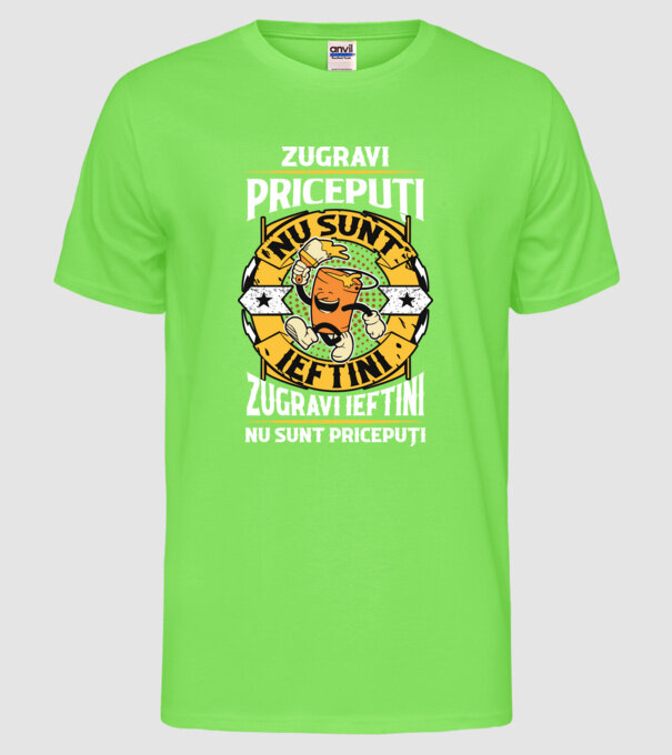 zugravii pricepuți nu sunt ieftini, zugravii ieftini nu sunt pricepuți model verde neon pe tricou