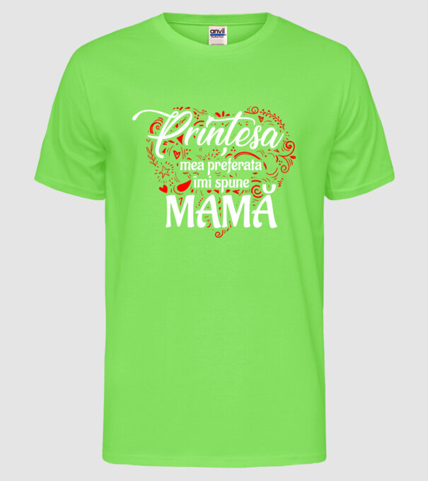 Prințesa mea de basm îmi spune mamă model verde neon pe tricou