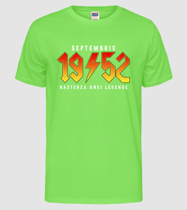 Septembrie - 1952 - nașterea unei legende model verde neon pe tricou