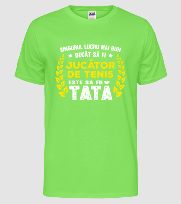 singurul lucru mai bun decât tenisul este să fi jucător de tenis model verde neon pe tricou