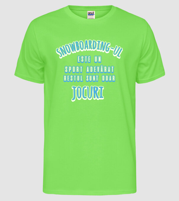 Snowboarding-ul este un sport adevărat, restul sunt doar un jocuri model verde neon pe tricou