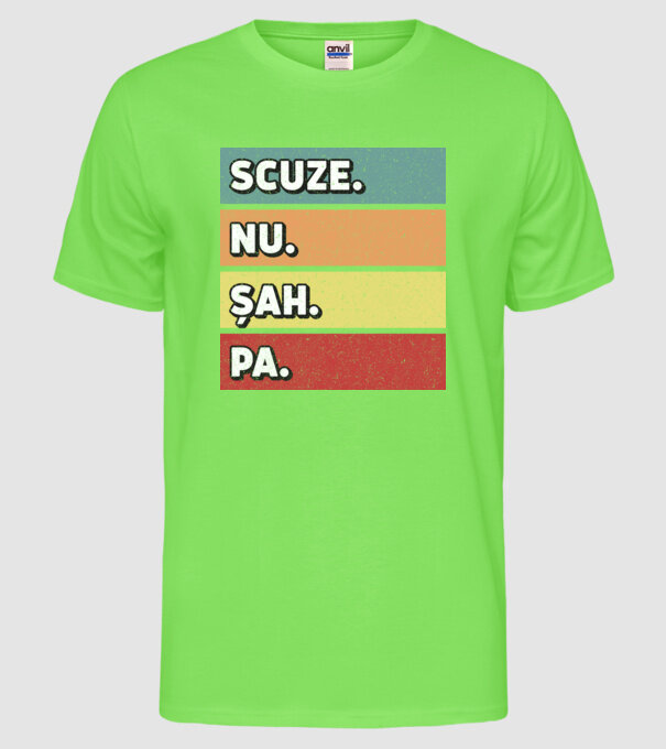 Sorry Cant Chess Bye model verde neon pe tricou