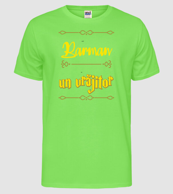 Sunt Barman, nu un vrăjitor model verde neon pe tricou
