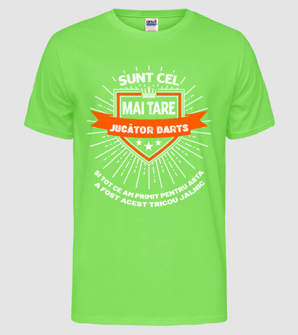 sunt cel mai tare jucător darts și tot ce am primit pentru asta a fost acest tricou jalnic model verde neon pe tricou