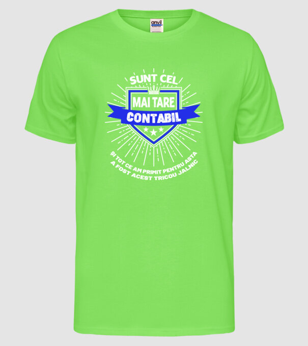 Sunt cel mai tare contabil și tot ce am primit pentru asta a fost acest tricou jalnic model verde neon pe tricou