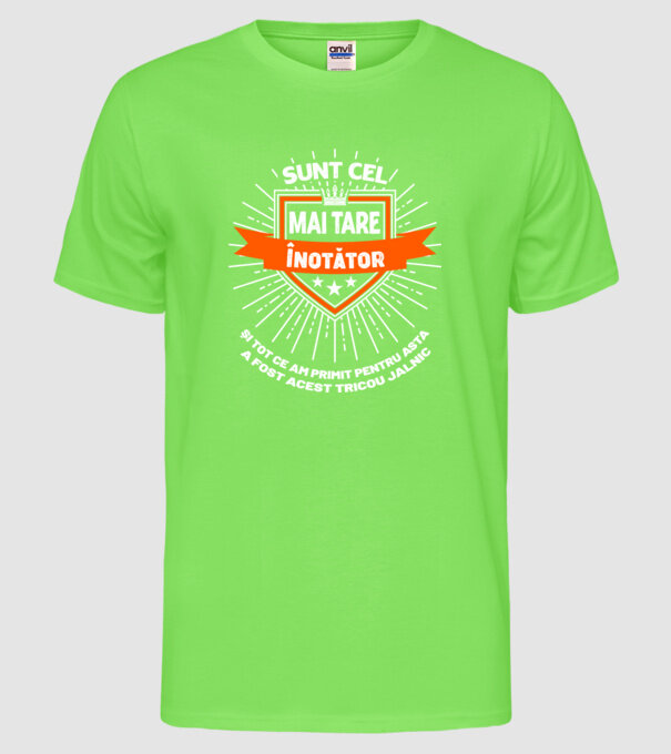 Sunt cel mai tare_ÎNOTĂTOR  model verde neon pe tricou