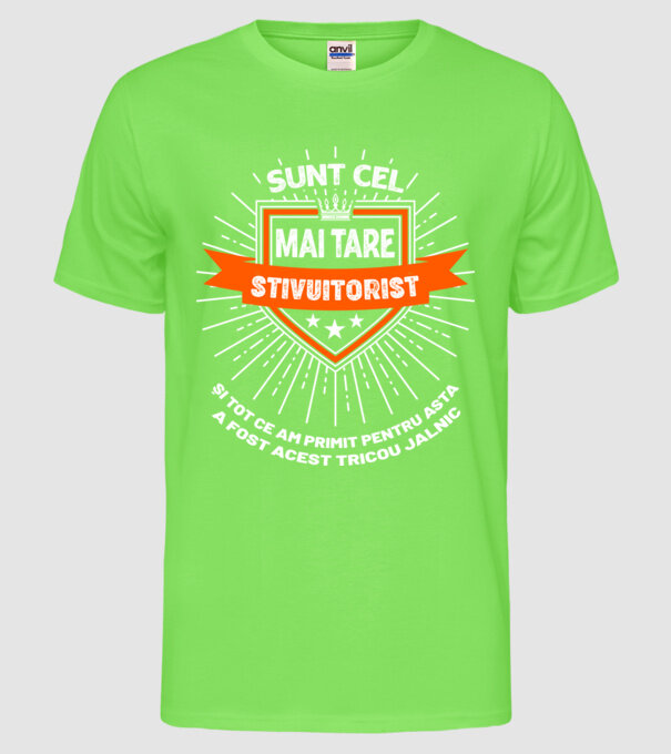 Sunt cel mai tare stivuitorist și tot ce am primit pentru asta a fost acest tricou jalnic model verde neon pe tricou