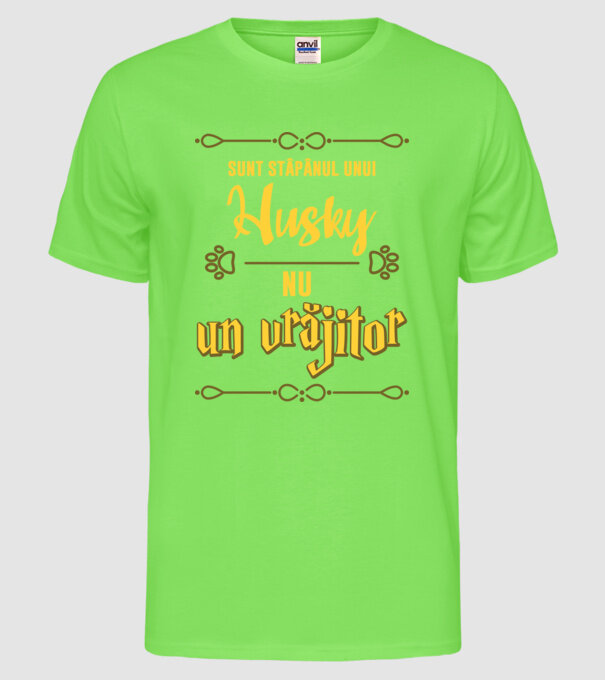 sunt stăpânul unui husky, nu un vrăjitor model verde neon pe tricou
