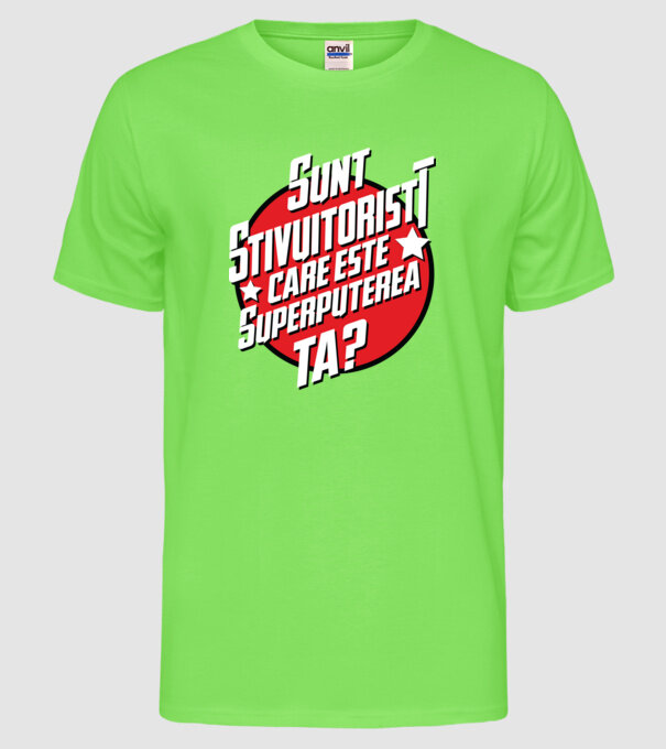 sunt stivuitorist, care este superputerea ta? model verde neon pe tricou