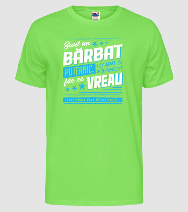 Sunt un bărbat puternic model verde neon pe tricou
