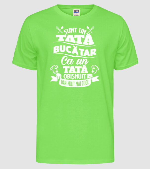 Sunt un tată bucătar model verde neon pe tricou