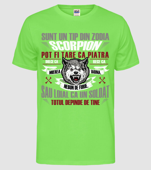 Sunt un tip din zodia Scorpion model verde neon pe tricou