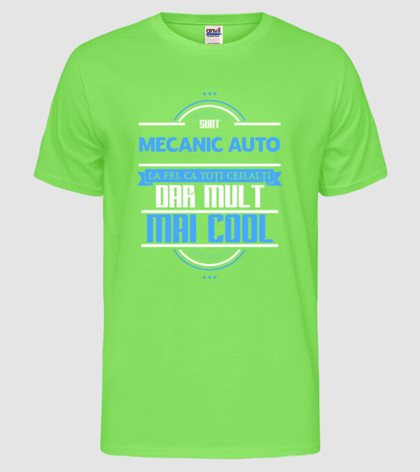 Sunt mecanic auto, la fel ca toți ceilalți, dar mult mai cool model verde neon pe tricou