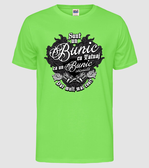 Sunt un bunic cu tatuaj, ca un bunic obișnuit, dar mult mai cool! model verde neon pe tricou