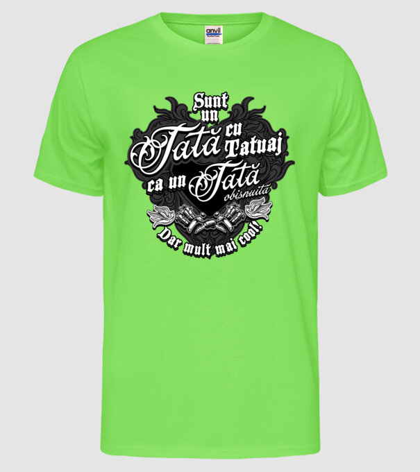 Sunt o mamă cu tatuaj, ca o mamă obișnuită, dar mult mai cool! model verde neon pe tricou