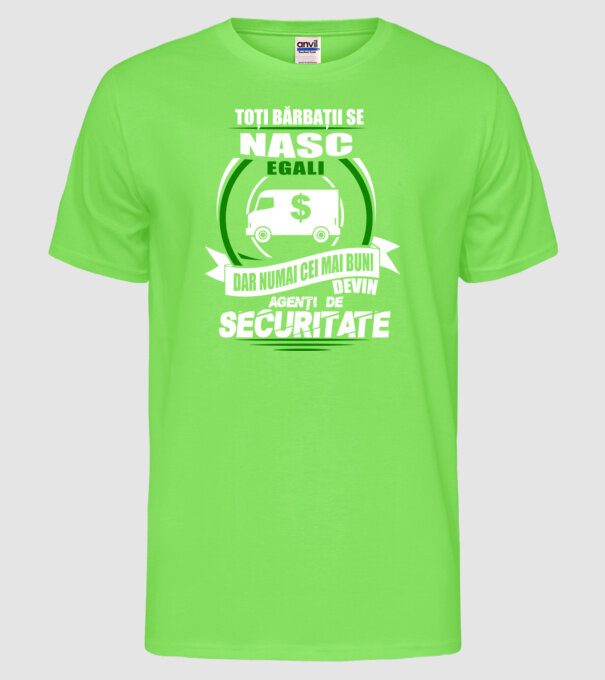 Toți bărbații se nasc egali agenți de securitate model verde neon pe tricou