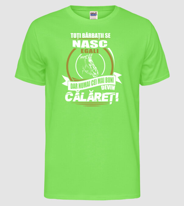 Toți bărbații se nasc egali călăreți model verde neon pe tricou
