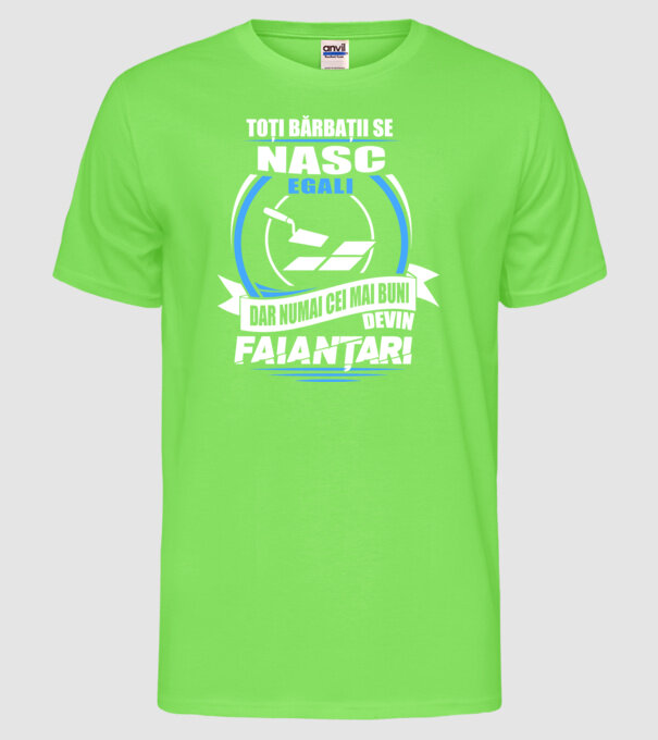 Toți bărbații se nasc egali faianțari model verde neon pe tricou