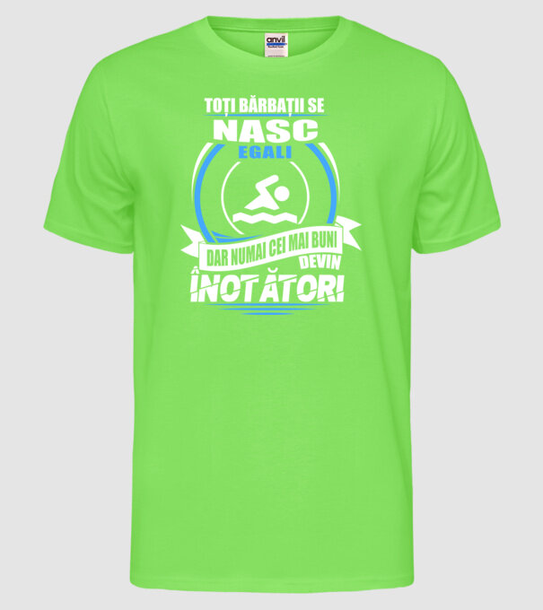 Toți bărbații se nasc egali înotători model verde neon pe tricou