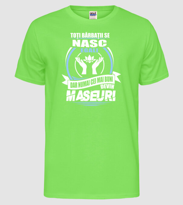 Toți bărbații se nasc egali maseuri model verde neon pe tricou