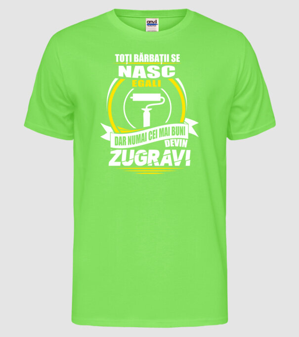 Toți bărbații se nasc egali zugravi model verde neon pe tricou
