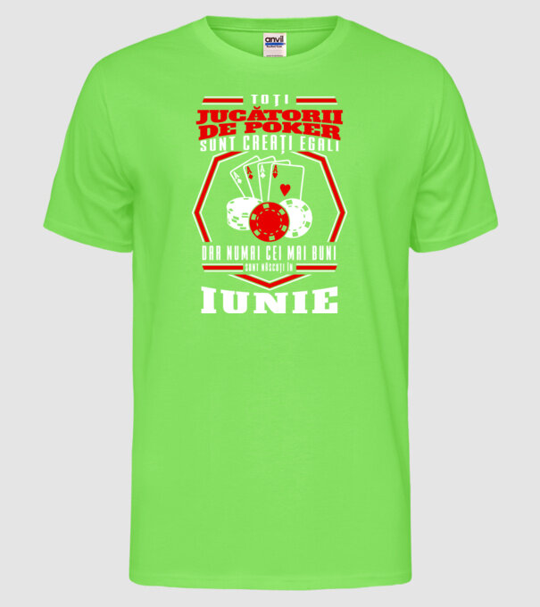 Toți jucătorii de poker sunt creați egali iunie model verde neon pe tricou