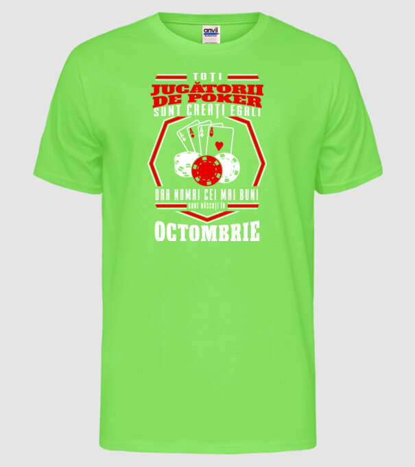 Toți jucătorii de poker sunt creați egali octombrie model verde neon pe tricou