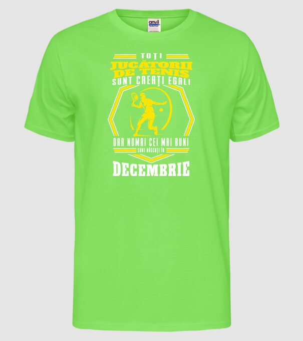 Toți jucătorii de tenis sunt creați egali decembrie model verde neon pe tricou