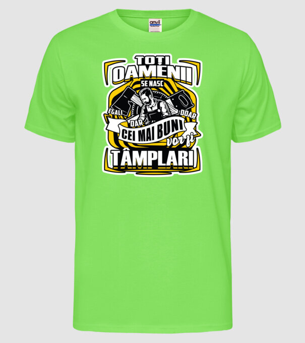 Toți oamenii tâmplari model verde neon pe tricou