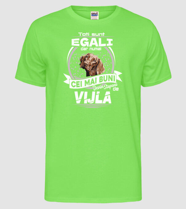 Toți sunt egali, dar numai cei mai buni devin stăpâni de vijla lght model verde neon pe tricou