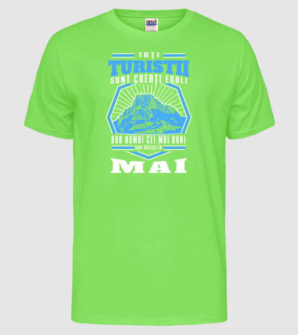 Toți amatorii de drumeții sunt creați egali, dar numai cei mai buni sunt născuți în mai model verde neon pe tricou