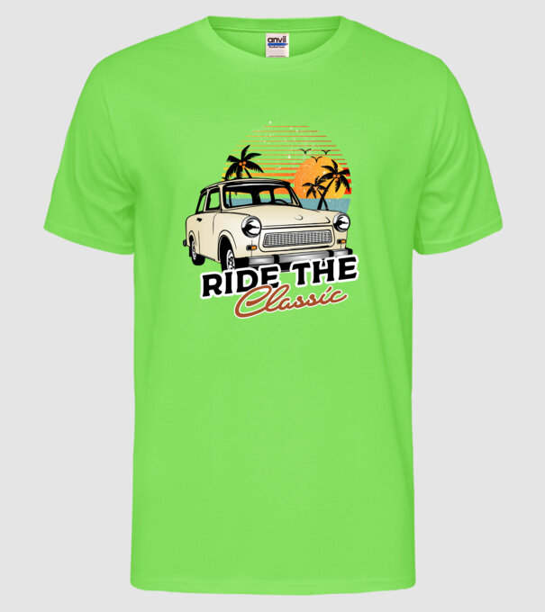 Trabant Ride The Classic model verde neon pe tricou