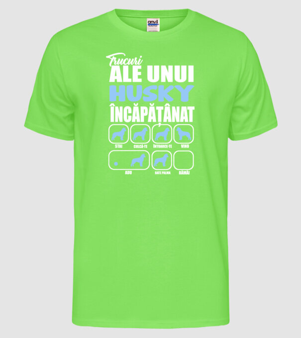 trucuri ale unui husky încăpățânat stai, culcă-te, întoarce-te, vino, adu, bate palma, rămâi model verde neon pe tricou